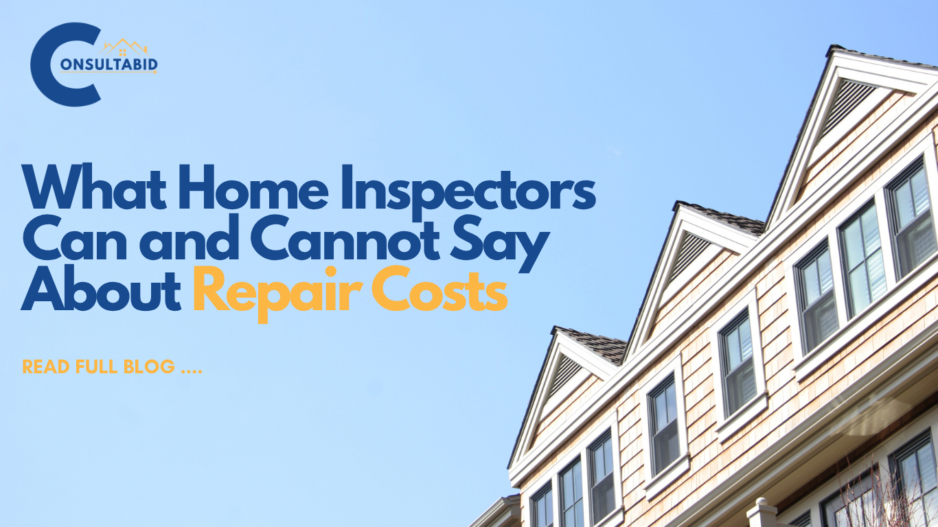 What Home Inspectors Can and Cannot Say About Repair Costs