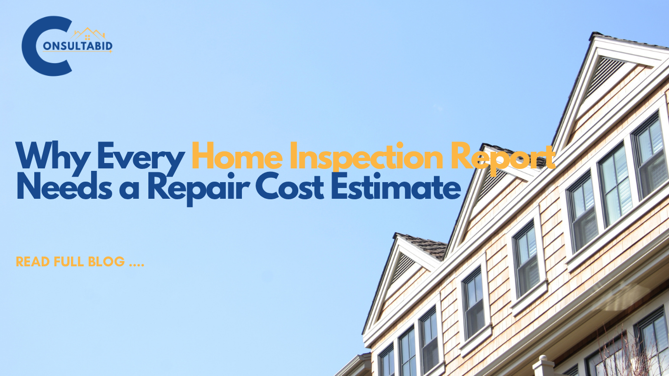 Why Every Home Inspection Report Needs a Repair Cost Estimate