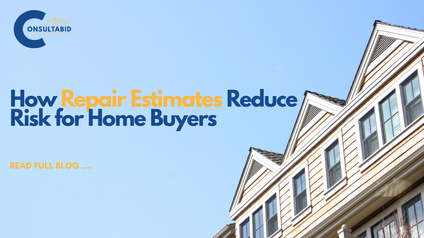 How Repair Estimates Reduce Risk for Home Buyers